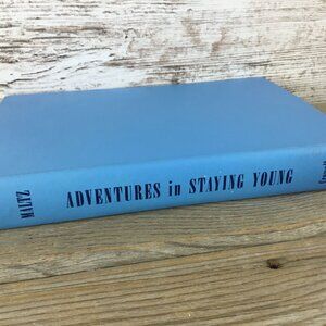 Vintage Adventures in Staying Young Blue Hardcover Maxwell Maltz MD 1955